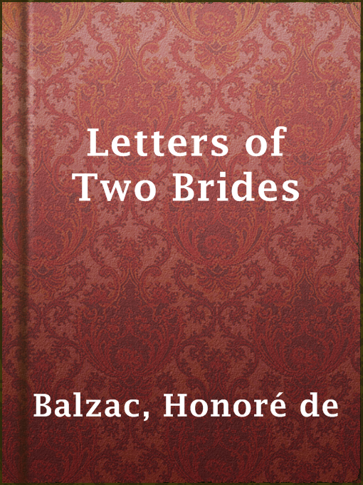 Title details for Letters of Two Brides by Honoré de Balzac - Wait list